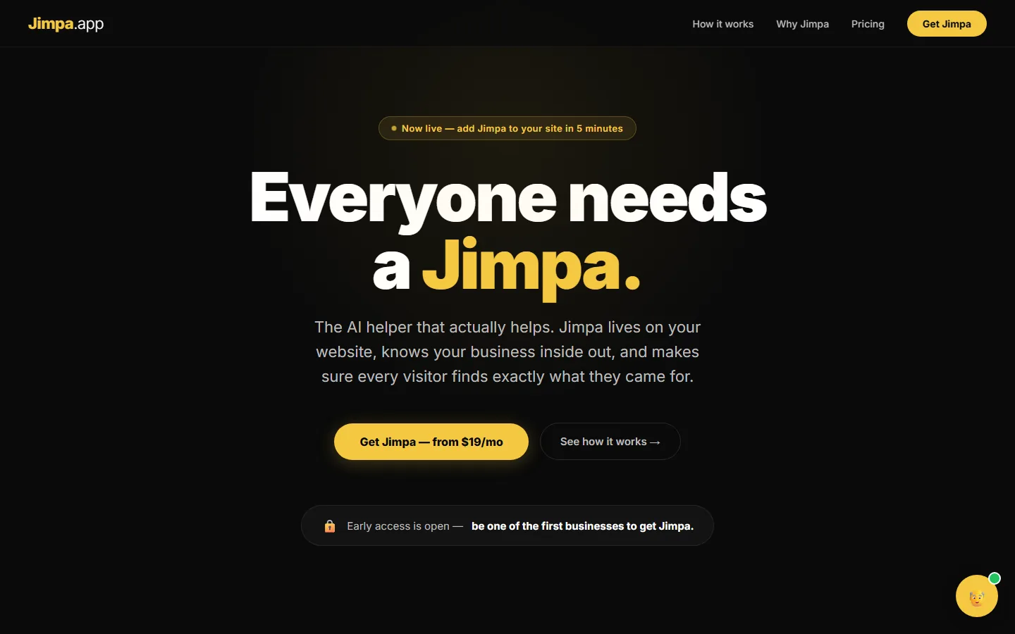 The Jimpa home page: dark layout with the headline 'Everyone needs a Jimpa' and a yellow call-to-action button.